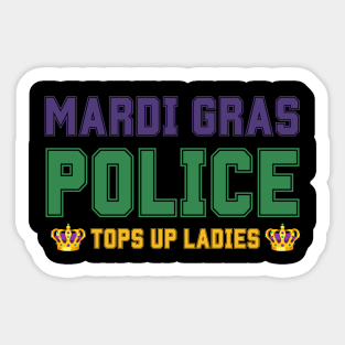 Mardi Gras Police Funny Quotes Humor Sticker